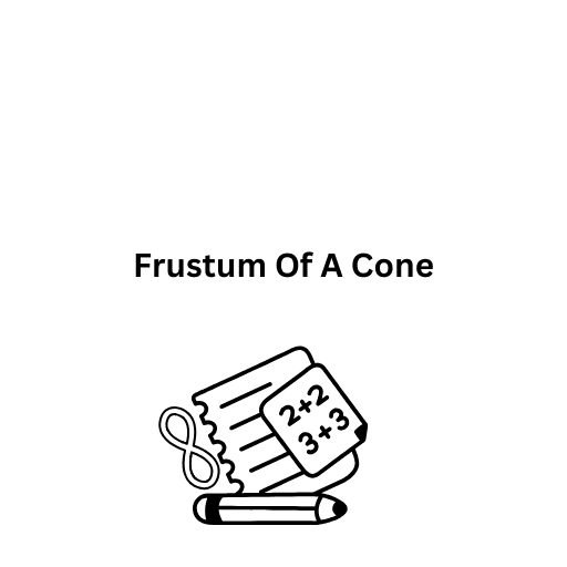 Frustum Of A Cone 